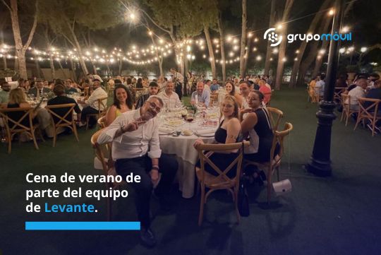 Cena de verano del equipo de Grupo Móvil de la zona de Levante